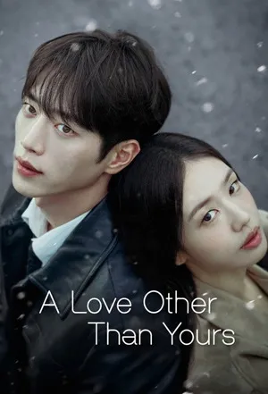 A Love Other Than Yours 2026 Season 01 - English Audio WEB-DL | Dubbed Hindi Movie [EP – 10 Added]
