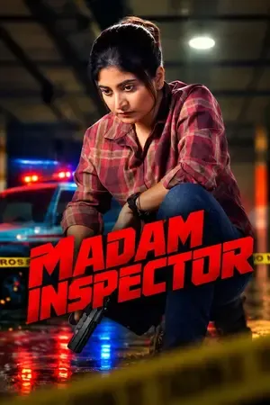 Madam Inspector 2026 Season 1 NetFlix Audio Web-DL | Dubbed Hindi Movie [ALL EPISODES]