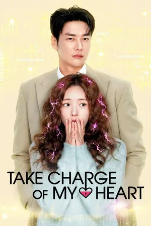 Take Charge of My Heart 2026 Season 1 - Korean Audio WEB-DL | Dubbed Hindi Movie [ALL Episodes]