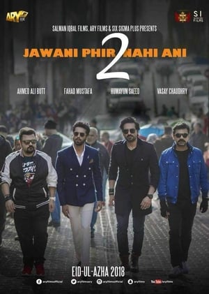 Jawani Phir Nahi Ani 2 (2018) Urdu Movie | Dubbed Hindi Movie SDTVRip - [500MB]
