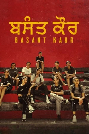 Basant Kaur 2026 Punjabi Audio WEB-DL | Dubbed Hindi Movie